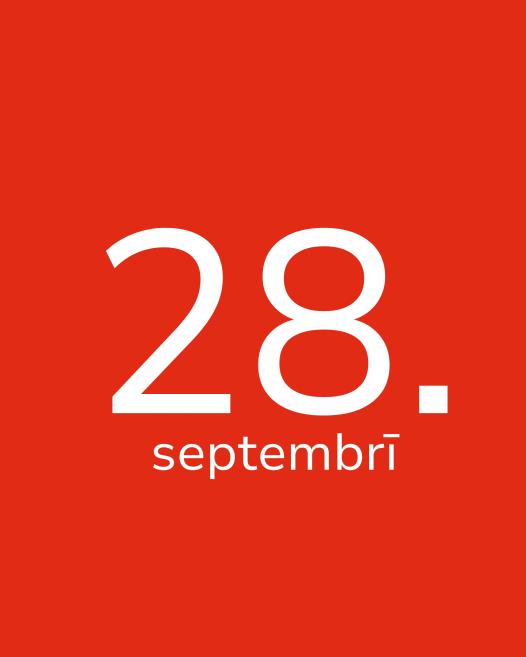 Sarkans plakāts ar lielu baltu datumu 28. septembris.