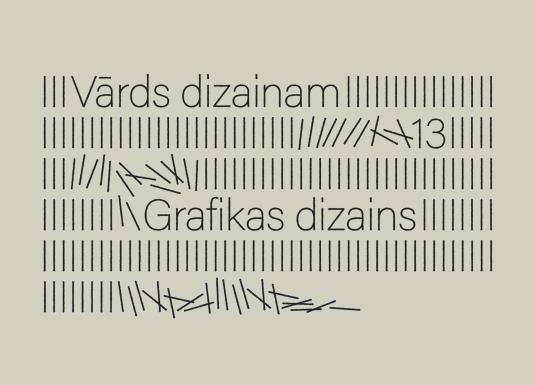 Minimālistisks melnbalts tipogrāfisks plakāts ar uzrakstiem Vārds dizainam un Grafikas dizains, ko ieskauj vertikālu līniju rindas un dažas šķērslīnijas.