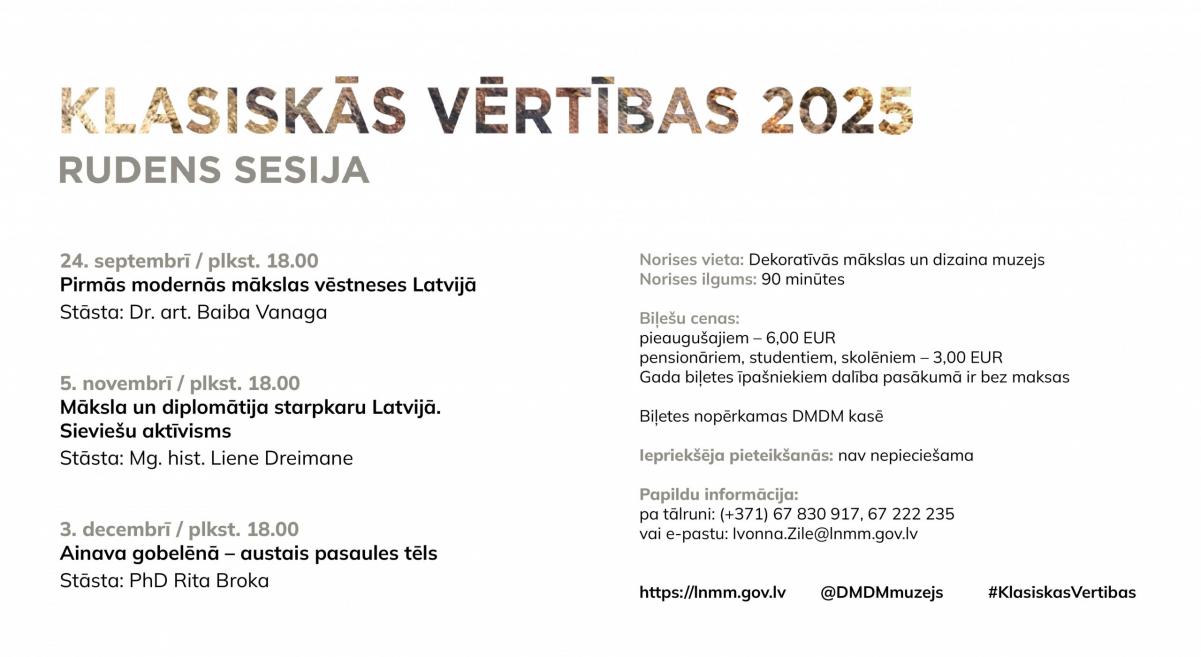 Plakāts “Klasiskās vērtības 2025” informē par rudens sesijas lekcijām Dekoratīvās mākslas un dizaina muzejā ar mākslas vēstures un kultūras tēmām.