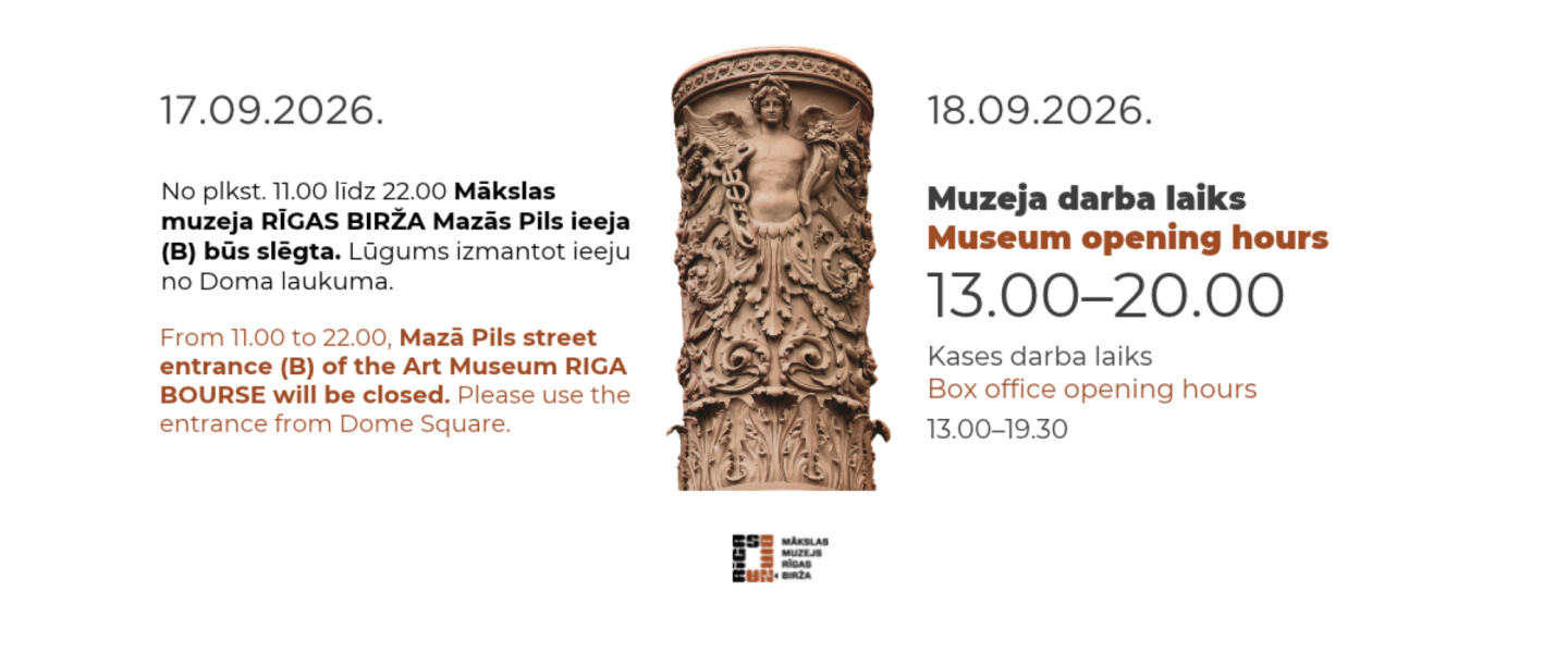 An information notice about changes to the Art Museum RIGA BOURSE entrance on 17 September and museum opening hours on 18 September, with a detail of the building’s decorative column in the centre.