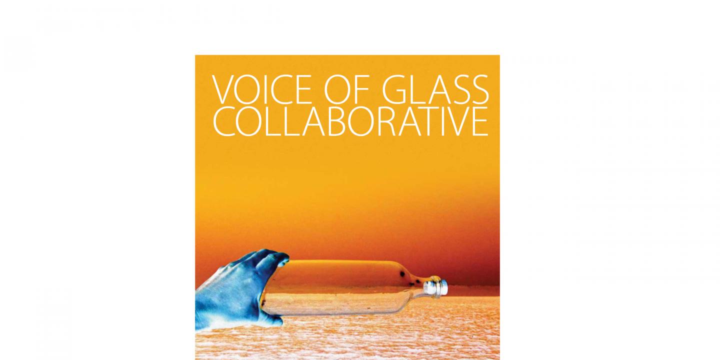 Voice of Glass. Collaborative