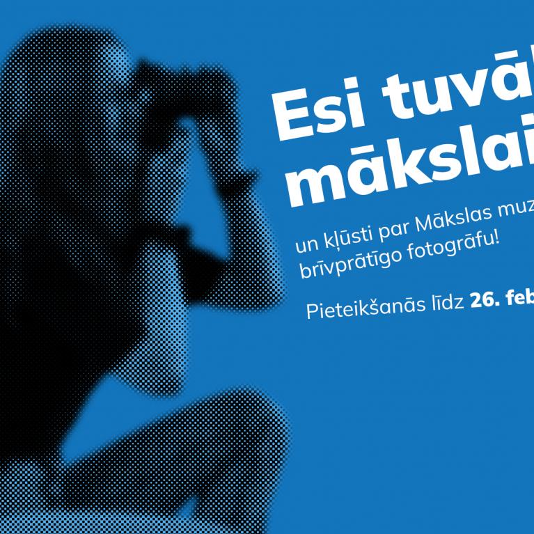 Līdz 26. februārim Mākslas muzeju Brīvprātīgā darba programma aicina pieteikties brīvprātīgos fotogrāfus