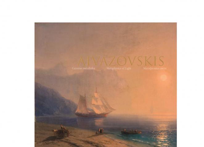 Aivazovskis. Gaismas metafizika