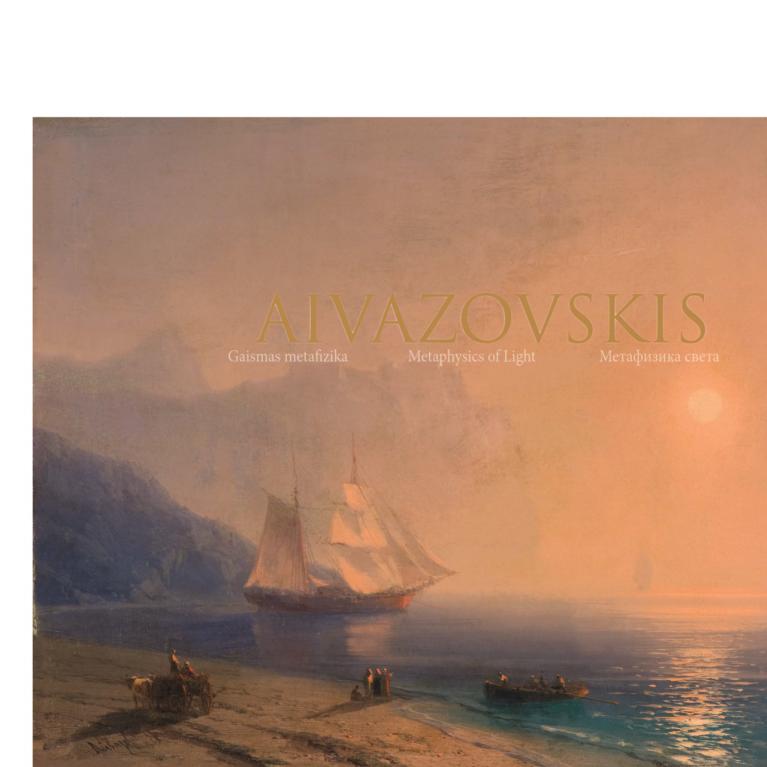 Aivazovskis. Gaismas metafizika