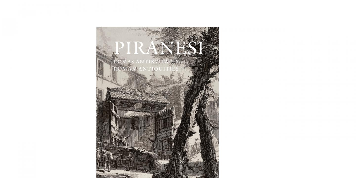 Piranesi’s “Roman Antiquities”