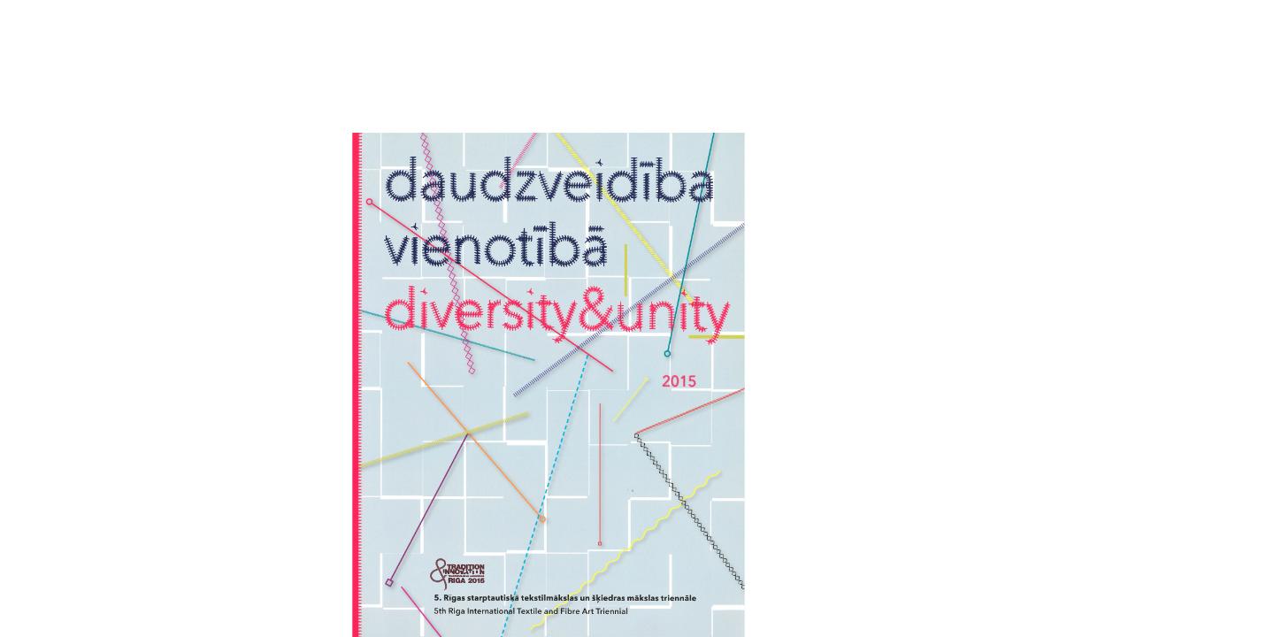 Daudzveidība vienotībā. 5. Rīgas Starptautiskā tekstilmākslas un šķiedras mākslas triennāle “Tradicionālais un laikmetīgais”