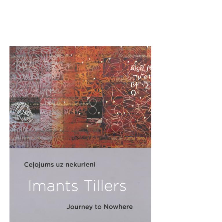 Grāmatas vāks ar abstraktu, sarkanoranžu grafisku kompozīciju augšdaļā un nosaukumu “Ceļojums uz nekurieni / Imants Tillers / Journey to Nowhere” apakšdaļā.