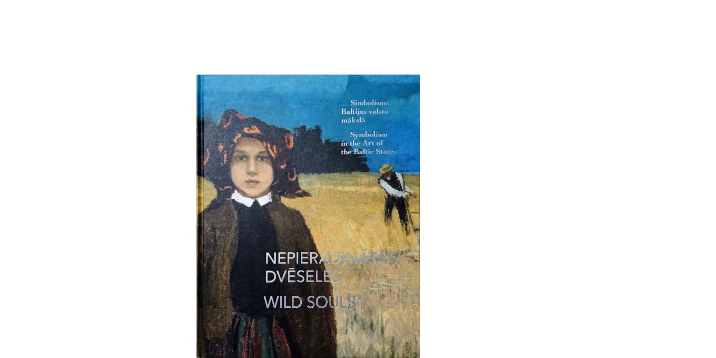 Grāmatas vāks ar gleznu, kurā redzama meitene laukā; nosaukums “Nepieradinātās dvēseles / Wild Souls”.