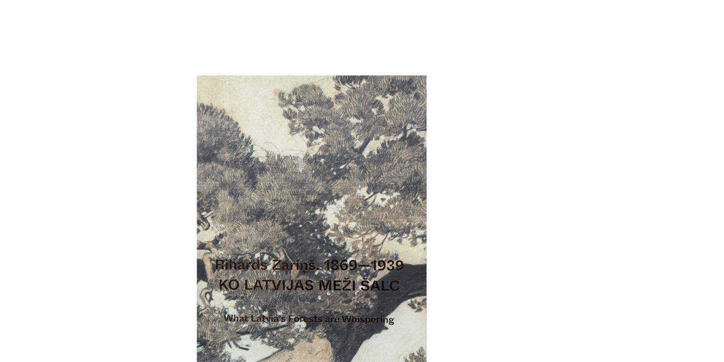 zstādes plakāts ar koku zīmējuma fragmentu un uzrakstu “Rihards Zariņš. Ko Latvijas meži šalc”.