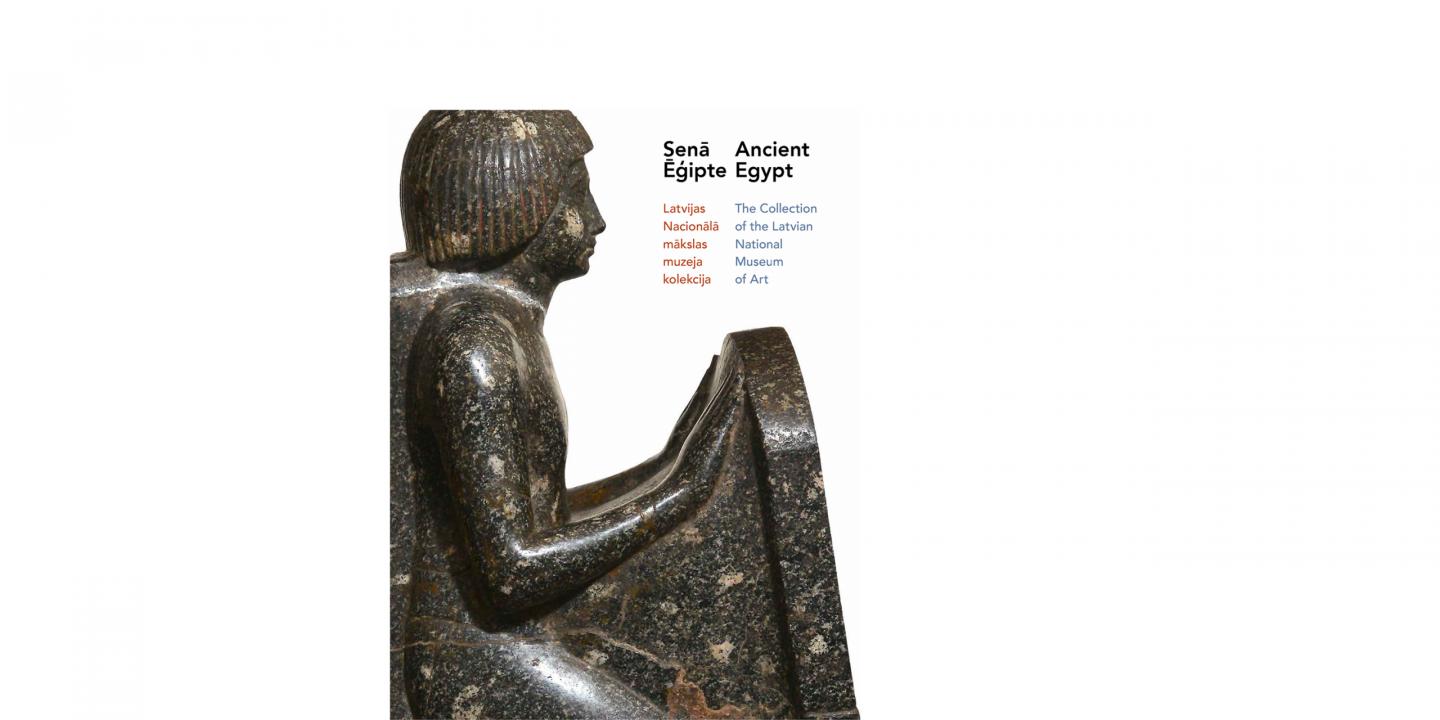 Ancient Egypt. The Collection of the Latvian National Museum of Art. Scientific catalogue