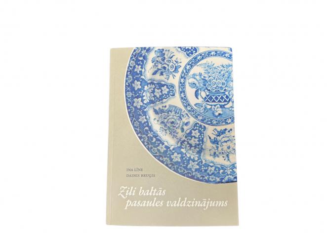 Zili baltās pasaules valdzinājums. Angļu dekolētais fajanss Latvijas muzejos un privātkolekcijās 18.-21.gadsimts